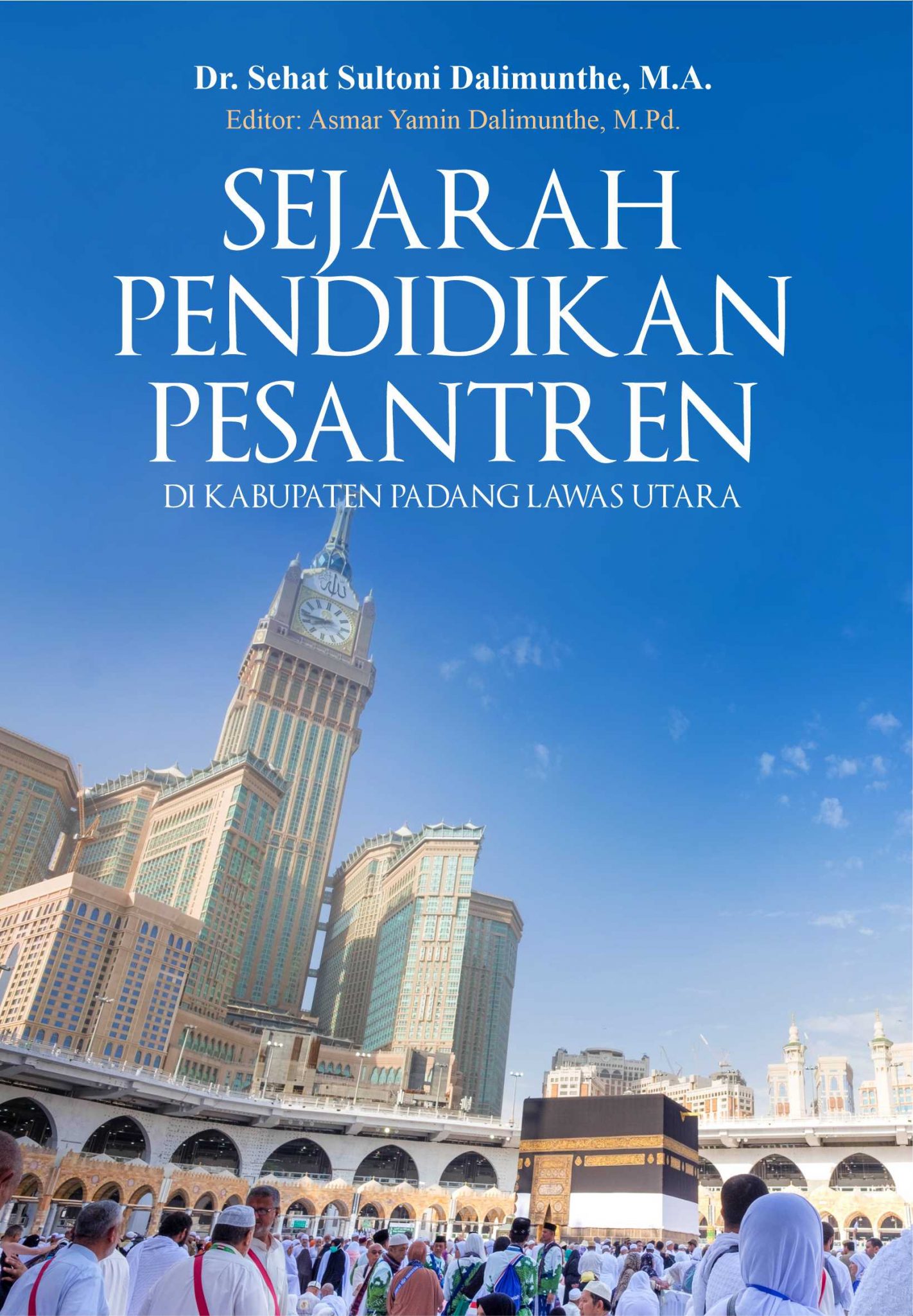 Buku Sejarah Pendidikan Pesantren Di Kabupaten Padang Lawas Utara