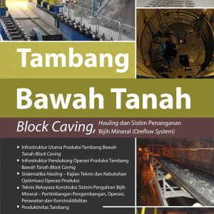 Buku Tambang Bawah Tanah Block Caving, Hauling dan Sistem Penanganan Bijih Mineral (Oreflow System)