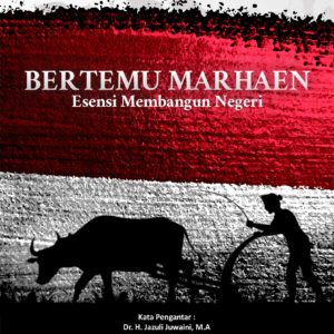 Buku Bertemu Marhaen Esensi Membangun Negeri