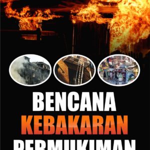 Buku Bencana Kebakaran Permukiman