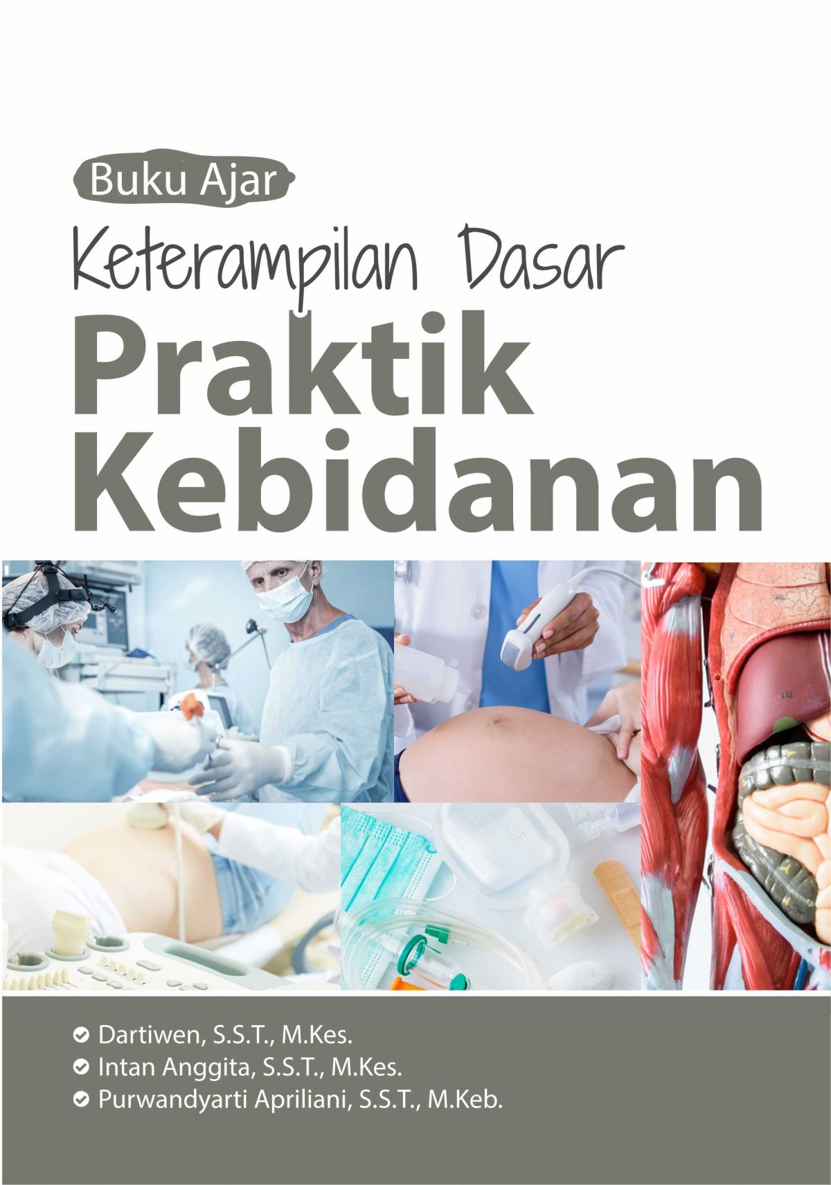 Buku Ajar Keterampilan Dasar Praktik Kebidanan - Penerbit Deepublish