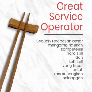 Buku Great Service Operator Sebuah Terobosan Besar Mengombinasikan Kompetensi Hard Skill dan Soft Skill yang Tepat untuk Memenangkan Pelanggan