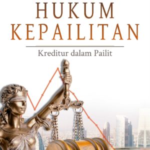 Buku Hukum Kepailitan Kreditur dalam Pailit