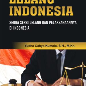 Buku Lelang Indonesia (Serba Serbi Lelang dan Pelaksanaannya di Indonesia)