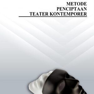 Buku Metode Penciptaan Teater Kontemporer