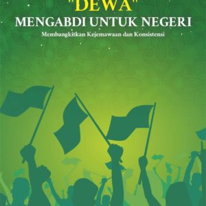 Buku “Dewa” Mengabdi untuk Negeri; Membangkitkan Kejemawaan dan Konsistensi