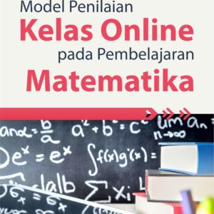Buku Model Penilaian Kelas Online pada Pembelajaran Matematika