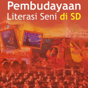 Buku Pembudayaan Literasi Seni di SD