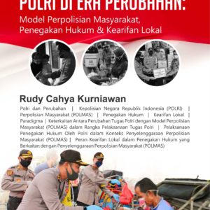 Buku Pelaksanaan Tugas Polri Di Era Perubahan: Model Perpolisian Masyarakat, Penegakan Hukum dan Kearifan Lokal