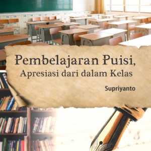 Buku Pembelajaran Puisi, Apresiasi dari Dalam Kelas