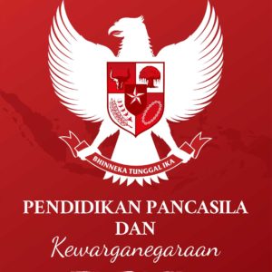 Buku Pendidikan Pancasila dan Kewarganegaraan