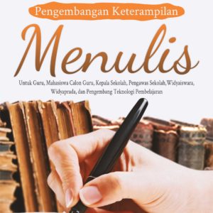 Buku Pengembangan Keterampilan Menulis