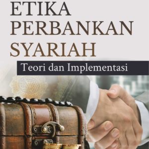 Buku Etika Perbankan Syariah Teori dan Implementasi