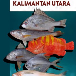 Buku Ikan Ekonomis Penting Perairan Kalimantan Utara