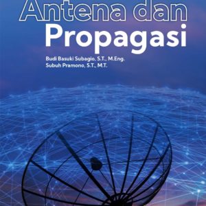 Buku Praktis: Antena dan Propagasi