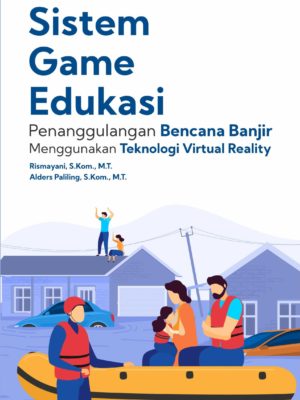 Sistem Game Edukasi Penanggulangan Bencana Banjir
