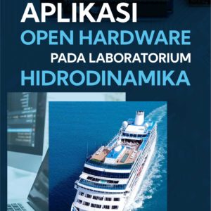 Buku Aplikasi Open Hardware pada Laboratorium Hidrodinamika
