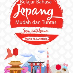 Buku Belajar Bahasa Jepang Mudah dan Tuntas Seri Katakana