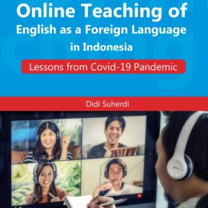 Buku Online Teaching of English As a Foreign Language In Indonesia Lessons From Covid-19 Pandemic