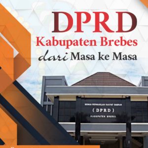 Buku DPRD Kabupaten Brebes dari Masa ke Masa