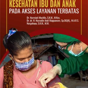Buku Kesehatan Ibu dan Anak pada Akses Layanan Terbatas