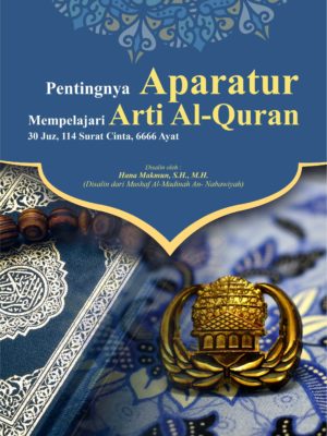 Pentingnya Aparatur Mempelajari Arti Al-Quran