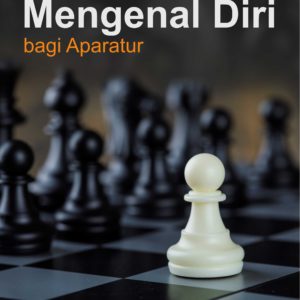 Buku Pentingnya Kecakapan Mengenal Diri Bagi Aparatur