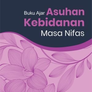Buku Ajar Asuhan Kebidanan Masa Nifas