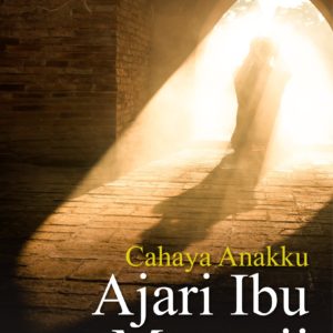 Novel Cahaya Anakku Ajari Ibu Mengaji