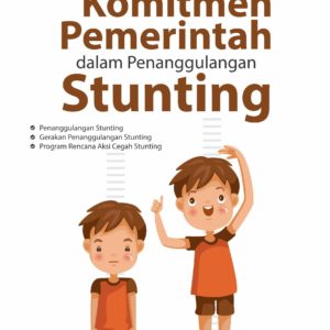 Buku Komitmen Pemerintah dalam Penanggulangan Stunting