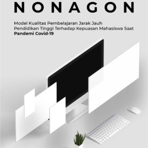 Monograf Nonagon Model Kualitas Pembelajaran Jarak Jauh Pendidikan Tinggi Terhadap Kepuasan Mahasiswa Saat Pandemi Covid-19