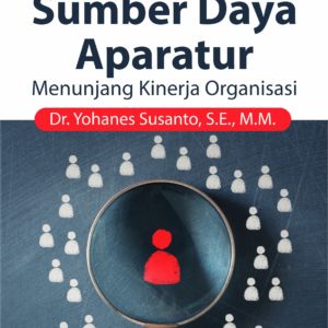 Buku Pengembangan Sumber Daya Aparatur Menunjang Kinerja Organisasi