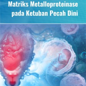 Buku Matriks Metalloproteinase Pada Ketuban Pecah Dini