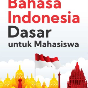 Buku Bahasa Indonesia Dasar untuk Mahasiswa
