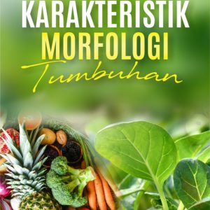 Buku Karakteristik Morfologi Tumbuhan