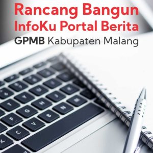 Monograf Rancang Bangun Infoku Portal Berita GPMB Kabupaten Malang