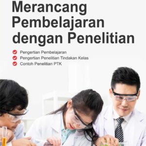 Buku Merancang Pembelajaran dengan Penelitian