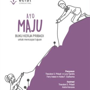 Buku Ayo Maju Buku Kerja Pribadi untuk Mencapai Tujuan