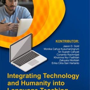 Integrating Technology And Humanity Into Language Teaching Book 2: Linguistics and Culture