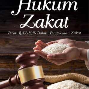 Buku Hukum Zakat Peran BAZNAS dalam Pengelolaan Zakat