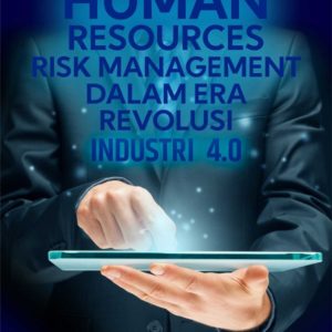 Buku Human Resources Risk Management dalam Era Revolusi Industri 4.0