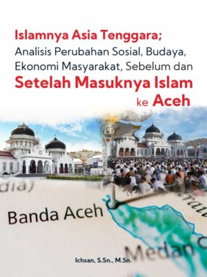 Islamnya Asia Tenggara;