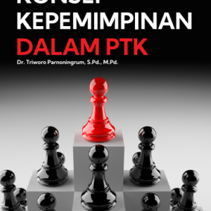 Buku Konsep Kepemimpinan dalam PTK