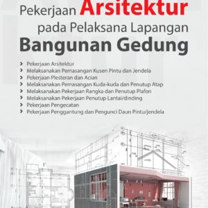Buku Pekerjaan Arsitektur Pada Pelaksana Lapangan Bangunan Gedung