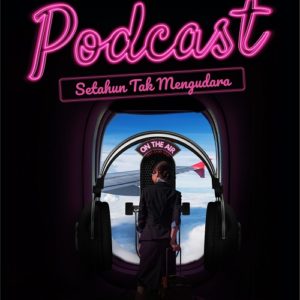 Buku Podcast Setahun Tak Mengudara