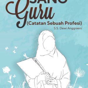Buku Sang Guru (Catatan Sebuah Profesi)