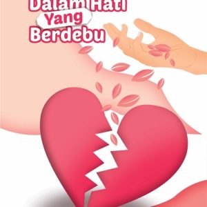 Puisi Selaksa Rindu dalam Hati yang Berdebu