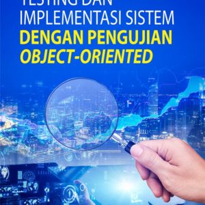 Buku Testing dan Implementasi Sistem dengan Pengujian Object-Oriented
