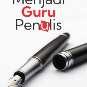 Buku Menjadi Guru Penulis