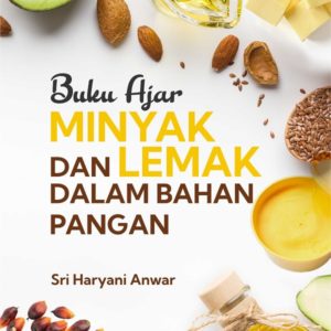Buku Ajar Minyak dan Lemak dalam Bahan Pangan